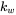 k Subscript w