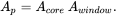 upper A Subscript p Baseline equals upper A Subscript c o r e Baseline upper A Subscript w i n d o w Baseline period