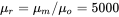 normal mu Subscript r Baseline equals normal mu Subscript m Baseline slash normal mu Subscript o Baseline equals 5000