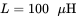 upper L equals 100 mu normal upper H