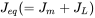 upper J Subscript e q Baseline left-parenthesis equals upper J Subscript m Baseline plus upper J Subscript upper L Baseline right-parenthesis