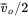 v overbar Subscript o Baseline slash 2