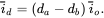 i overbar Subscript d Baseline equals left-parenthesis d Subscript a Baseline minus d Subscript b Baseline right-parenthesis i overbar Subscript o Baseline period