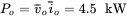 upper P Subscript o Baseline equals v overbar Subscript o Baseline i overbar Subscript o Baseline equals 4.5 kW