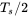 upper T Subscript s Baseline slash 2