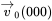 ModifyingAbove v With right-arrow Subscript 0 Baseline left-parenthesis 000 right-parenthesis