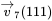 ModifyingAbove v With right-arrow Subscript 7 Baseline left-parenthesis 111 right-parenthesis