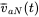 ModifyingAbove v With bar Subscript a upper N Baseline left-parenthesis t right-parenthesis