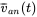 ModifyingAbove v With bar Subscript a n Baseline left-parenthesis t right-parenthesis