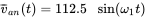 ModifyingAbove v With bar Subscript a n Baseline left-parenthesis t right-parenthesis equals 112.5 sine left-parenthesis omega 1 t right-parenthesis