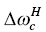 upper Delta omega Subscript c Superscript upper H