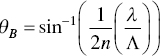 theta Subscript upper B Baseline equals sine Superscript negative 1 Baseline left-parenthesis StartFraction 1 Over 2 n EndFraction left-parenthesis StartFraction lamda Over upper Lamda EndFraction right-parenthesis right-parenthesis