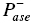 upper P Subscript a s e Superscript minus