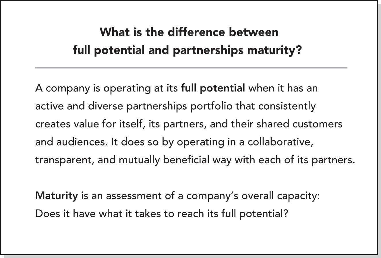 An illustration of the difference between full potential and partnerships maturity.