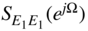 upper S Subscript upper E 1 upper E 1 Baseline left-parenthesis e Superscript j normal upper Omega Baseline right-parenthesis