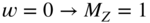 w equals 0 right-arrow upper M Subscript upper Z Baseline equals 1