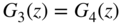 upper G 3 left-parenthesis z right-parenthesis equals upper G 4 left-parenthesis z right-parenthesis