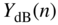 upper Y Subscript dB Baseline left-parenthesis n right-parenthesis