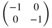 Start 2 By 2 Matrix 1st Row 1st Column negative 1 2nd Column 0 2nd Row 1st Column 0 2nd Column negative 1 EndMatrix