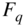 upper F Subscript q