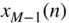 x Subscript upper M minus 1 Baseline left-parenthesis n right-parenthesis