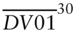 ModifyingAbove upper D upper V Baseline 01 With bar Superscript 30