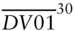 ModifyingAbove upper D upper V Baseline 01 With bar Superscript 30