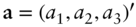 bold a equals left-parenthesis a 1 comma a 2 comma a 3 right-parenthesis prime