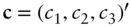 bold c equals left-parenthesis c 1 comma c 2 comma c 3 right-parenthesis prime