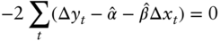 minus 2 sigma-summation Underscript t Endscripts left-parenthesis normal upper Delta y Subscript t Baseline minus ModifyingAbove alpha With Ì‚ minus ModifyingAbove beta With Ì‚ normal upper Delta x Subscript t Baseline right-parenthesis equals 0