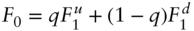 upper F 0 equals q upper F 1 Superscript u Baseline plus left-parenthesis 1 minus q right-parenthesis upper F 1 Superscript d