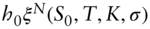 h 0 xi Superscript upper N Baseline left-parenthesis upper S 0 comma upper T comma upper K comma sigma right-parenthesis