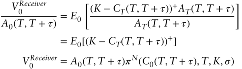 StartLayout 1st Row 1st Column StartFraction upper V 0 Superscript upper R e c e i v e r Baseline Over upper A 0 left-parenthesis upper T comma upper T plus tau right-parenthesis EndFraction 2nd Column equals upper E 0 left-bracket StartFraction left-parenthesis upper K minus upper C Subscript upper T Baseline left-parenthesis upper T comma upper T plus tau right-parenthesis right-parenthesis Superscript plus Baseline upper A Subscript upper T Baseline left-parenthesis upper T comma upper T plus tau right-parenthesis Over upper A Subscript upper T Baseline left-parenthesis upper T comma upper T plus tau right-parenthesis EndFraction right-bracket 2nd Row 1st Column Blank 2nd Column equals upper E 0 left-bracket left-parenthesis upper K minus upper C Subscript upper T Baseline left-parenthesis upper T comma upper T plus tau right-parenthesis right-parenthesis Superscript plus Baseline right-bracket 3rd Row 1st Column upper V 0 Superscript upper R e c e i v e r 2nd Column equals upper A 0 left-parenthesis upper T comma upper T plus tau right-parenthesis pi Superscript upper N Baseline left-parenthesis upper C 0 left-parenthesis upper T comma upper T plus tau right-parenthesis comma upper T comma upper K comma sigma right-parenthesis EndLayout