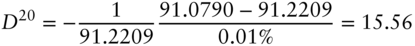 upper D Superscript 20 Baseline equals minus StartFraction 1 Over 91.2209 EndFraction StartFraction 91.0790 minus 91.2209 Over 0.01 percent-sign EndFraction equals 15.56