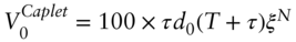upper V 0 Superscript italic Caplet Baseline equals 100 times tau d 0 left-parenthesis upper T plus tau right-parenthesis xi Superscript upper N