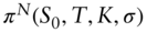 pi Superscript upper N Baseline left-parenthesis upper S 0 comma upper T comma upper K comma sigma right-parenthesis