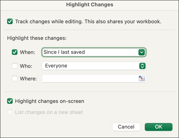 Snapshot shows the Highlight Changes dialog lets you highlight changes during a specific period, by a specific user or users, or to a specific cell range.