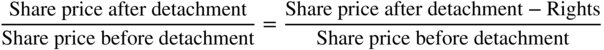 StartFraction Share price after detachment Over Share price before detachment EndFraction equals StartFraction Share price after detachment minus Rights Over Share price before detachment EndFraction