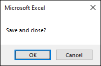 Snapshot of a message box opens when you attempt to close the workbook.