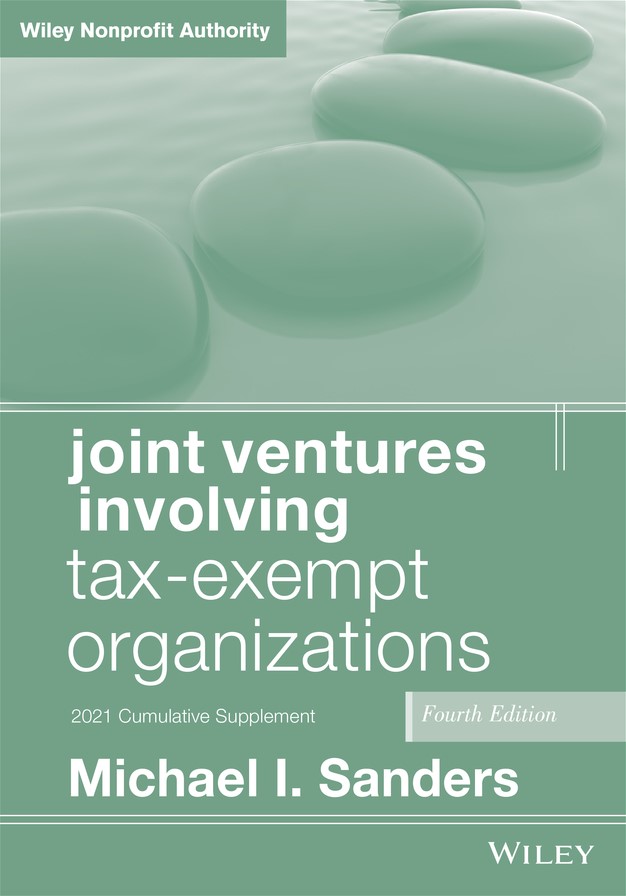 Cover: Joint Ventures Involving Tax-Exempt Organizations, Fourth Edition by Michael I. Sanders