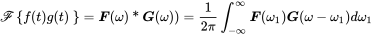 script upper F left-brace f left-parenthesis t right-parenthesis g left-parenthesis t right-parenthesis right-brace equals bold-italic upper F left-parenthesis omega right-parenthesis asterisk bold-italic upper G left-parenthesis omega right-parenthesis right-parenthesis equals StartFraction 1 Over 2 pi EndFraction integral Subscript negative normal infinity Superscript normal infinity Baseline bold-italic upper F left-parenthesis omega 1 right-parenthesis bold-italic upper G left-parenthesis omega minus omega 1 right-parenthesis d omega 1