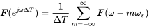 bold-italic upper F left-parenthesis e Superscript j omega normal upper Delta upper T Baseline right-parenthesis equals StartFraction 1 Over normal upper Delta upper T EndFraction sigma-summation Underscript m equals negative normal infinity Overscript normal infinity Endscripts bold-italic upper F left-parenthesis omega minus m omega Subscript s Baseline right-parenthesis