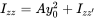 upper I Subscript z z Baseline equals upper A y 0 squared plus upper I Subscript z z prime