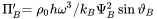 StartLayout 1st Row 1st Column normal upper Pi prime Subscript upper B 2nd Column equals rho 0 h omega cubed slash k Subscript upper B Baseline normal upper Psi Subscript upper B Superscript 2 Baseline sine theta Subscript upper B EndLayout