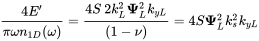 StartFraction 4 upper E prime Over pi omega n Subscript 1 upper D Baseline left-parenthesis omega right-parenthesis EndFraction equals StartFraction 4 upper S Baseline 2 k Subscript upper L Superscript 2 Baseline bold upper Psi Subscript upper L Superscript 2 Baseline k Subscript y upper L Baseline Over left-parenthesis 1 minus nu right-parenthesis EndFraction equals 4 upper S bold upper Psi Subscript upper L Superscript 2 Baseline k Subscript s Superscript 2 Baseline k Subscript y upper L