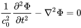 StartFraction 1 Over c 0 squared EndFraction StartFraction partial-differential squared normal upper Phi Over partial-differential t squared EndFraction minus nabla squared normal upper Phi equals 0