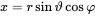 x equals r sine theta cosine phi