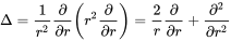 normal upper Delta equals StartFraction 1 Over r squared EndFraction StartFraction partial-differential Over partial-differential r EndFraction left-parenthesis r squared StartFraction partial-differential Over partial-differential r EndFraction right-parenthesis equals StartFraction 2 Over r EndFraction StartFraction partial-differential Over partial-differential r EndFraction plus StartFraction partial-differential squared Over partial-differential r squared EndFraction