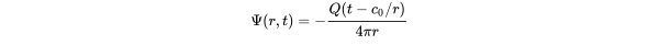 normal upper Psi left-parenthesis r comma t right-parenthesis equals minus StartFraction upper Q left-parenthesis t minus c 0 slash r right-parenthesis Over 4 pi r EndFraction