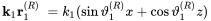 StartLayout 1st Row 1st Column bold k 1 bold r 1 Superscript left-parenthesis upper R right-parenthesis 2nd Column equals k 1 left-parenthesis sine theta 1 Superscript left-parenthesis upper R right-parenthesis Baseline x plus cosine theta 1 Superscript left-parenthesis upper R right-parenthesis Baseline z right-parenthesis EndLayout